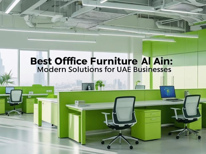 Best Office Furniture Al Ain: Modern Solutions for UAE Businesses